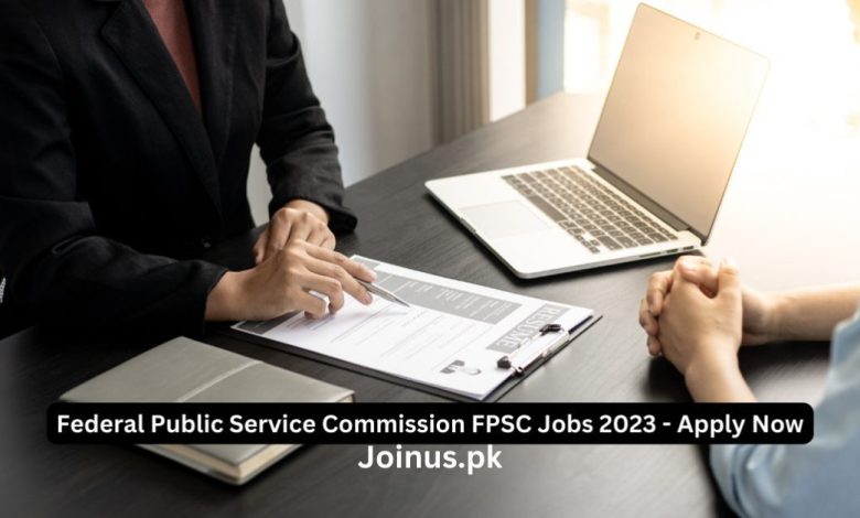 Federal Public Service Commission Fpsc Jobs Apply Now Join Us