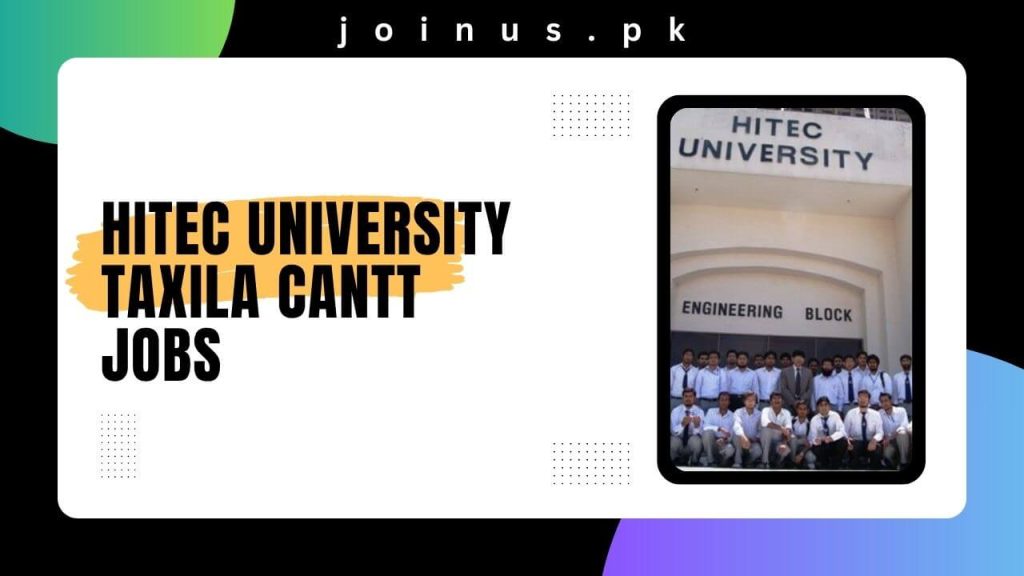 HITEC University Taxila Cantt Jobs