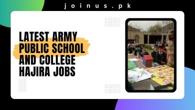 Photo of Latest Army Public School and College Hajira Jobs 2024