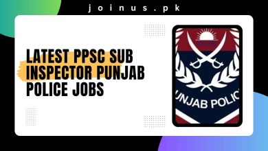 Photo of Latest PPSC Sub Inspector Punjab Police Jobs 2024 – Apply Now