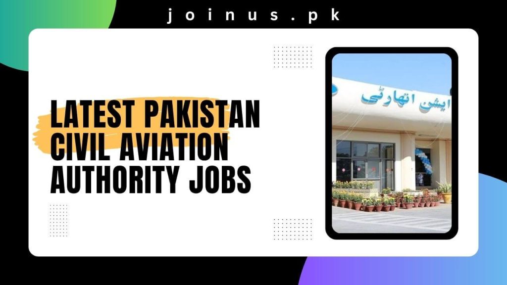 Latest Pakistan Civil Aviation Authority Jobs