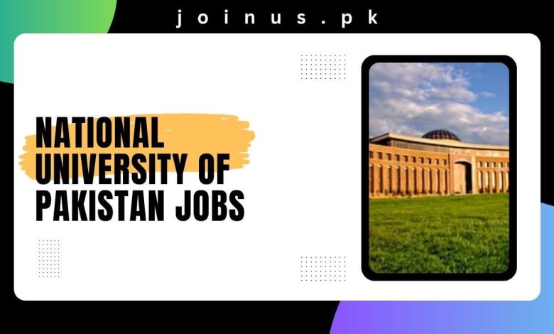 National University of Pakistan Jobs
