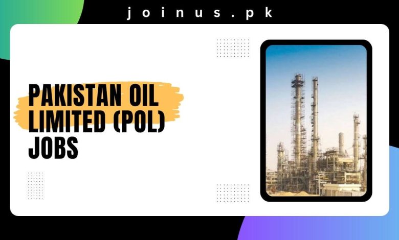 Pakistan Oil Limited (POL) Jobs