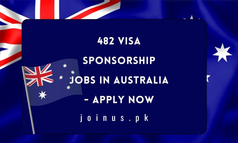 482 Visa Sponsorship Jobs in Australia - Apply Now