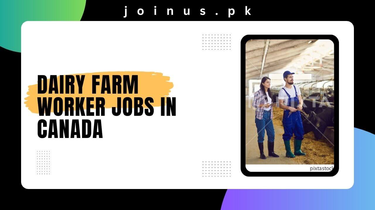 Dairy Farm Worker Jobs in Canada 2024 - Visa Sponsorship