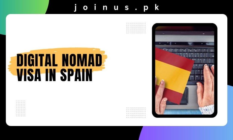 Photo of Digital Nomad Visa in Spain 2025 – Check Here