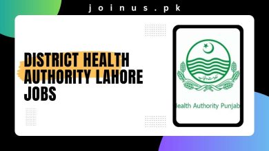 Photo of District Health Authority Lahore Jobs 2025 – Apply Now