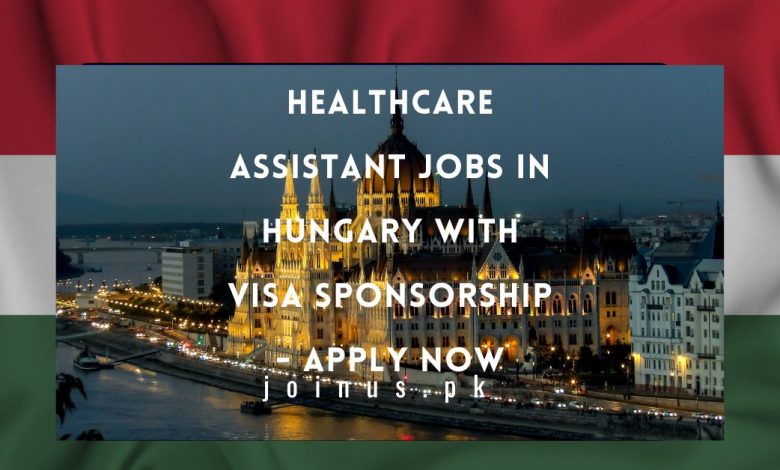 Healthcare Assistant Jobs in Hungary with Visa Sponsorship - Apply Now