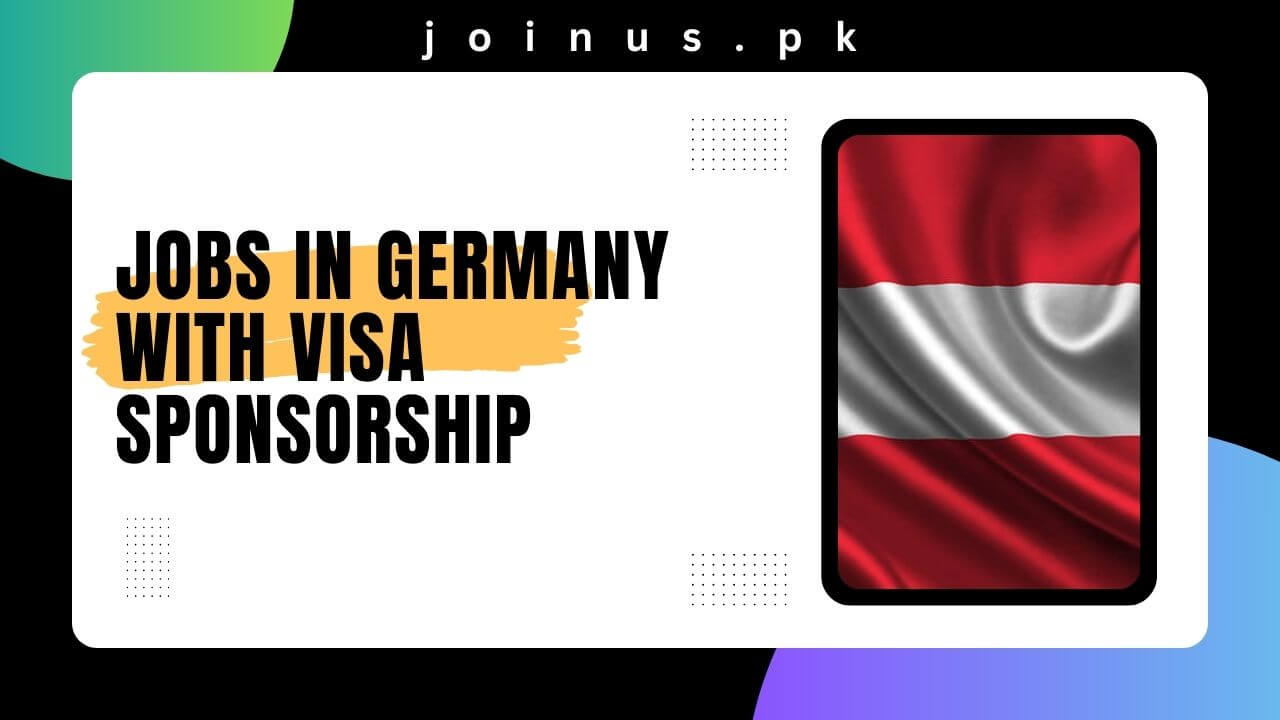 Jobs in Germany With Visa Sponsorship 2024 Apply Now