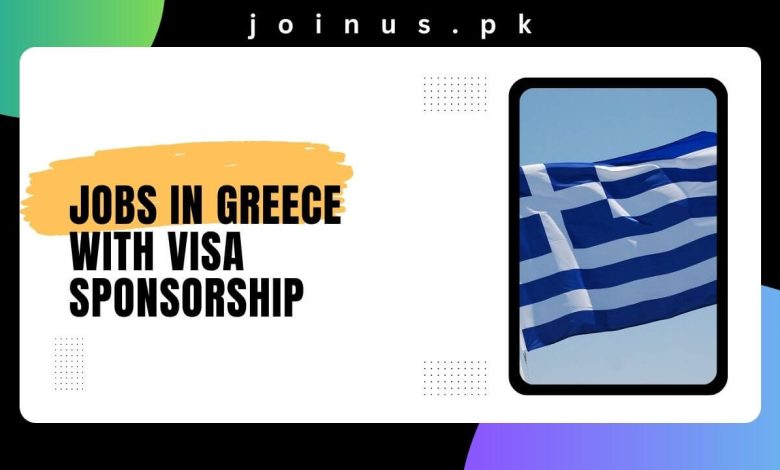 Jobs in Greece with Visa Sponsorship