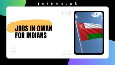 Photo of Jobs in Oman for Indians 2024 – Apply Online