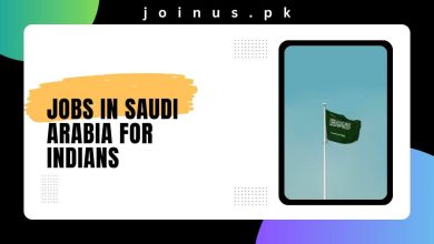 Photo of Jobs in Saudi Arabia for Indians 2024 – Apply Now