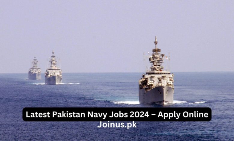 Latest Pakistan Navy Jobs