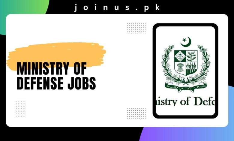 Photo of Ministry of Defense Jobs 2025 – Apply Now