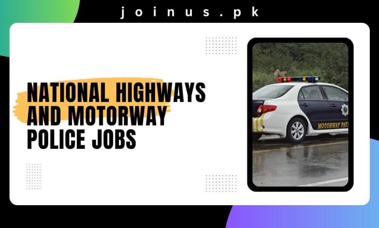 National Highways And Motorway Police Jobs Apply Now