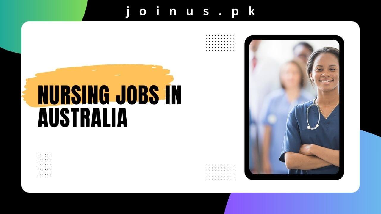 Nursing Jobs in Australia 2024 Apply Now