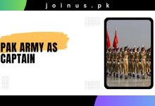 Photo of Pak Army As Captain 2024 – Online Apply