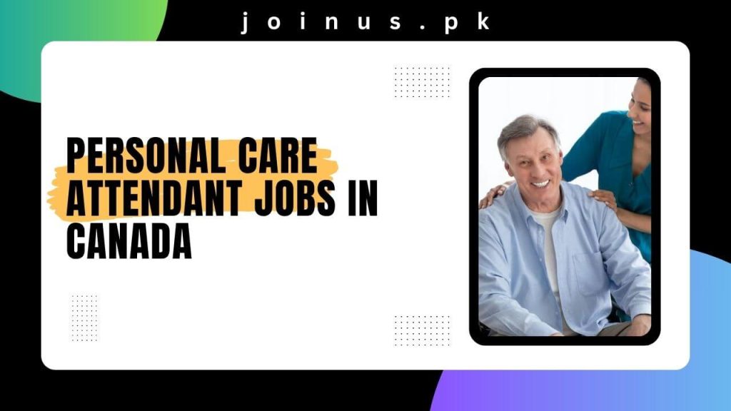 Personal Care Attendant Jobs in Canada