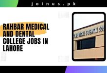 Photo of Rahbar Medical and Dental College Jobs in Lahore 2024