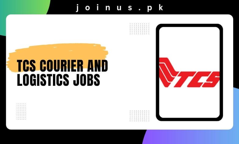TCS Courier And Logistics Jobs