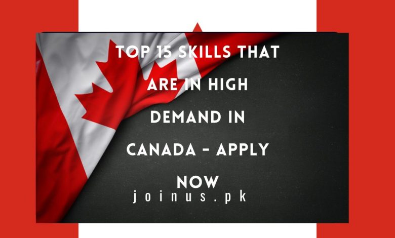 top-15-skills-that-are-in-high-demand-in-canada-apply-now