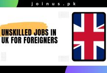 Photo of Unskilled Jobs in UK For Foreigners – Apply Now