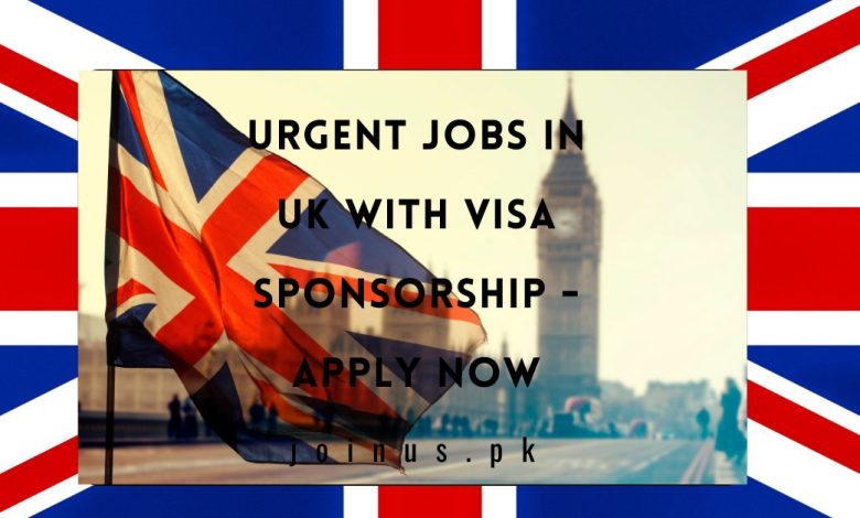 Urgent Jobs in UK