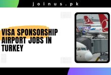 Photo of Visa Sponsorship Airport Jobs in Turkey 2024 – Apply Now