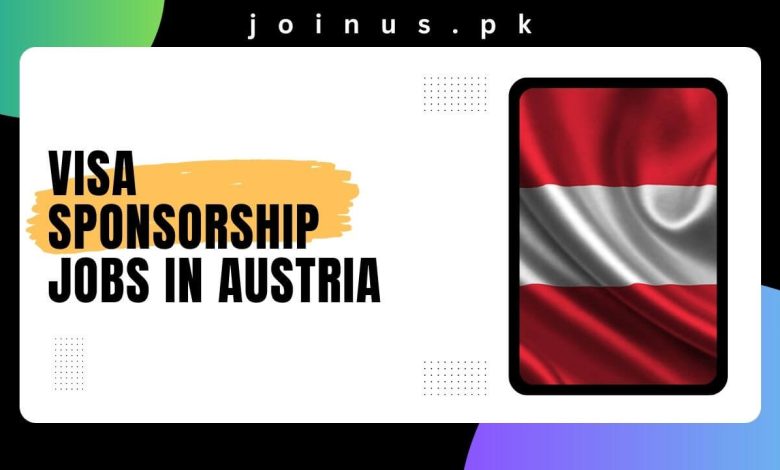 Visa Sponsorship Jobs in Austria