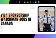 Photo of Visa Sponsorship Watchman Jobs in Canada 2024 – Apply Now