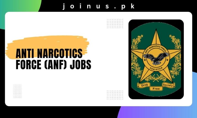 Anti Narcotics Force (ANF) Jobs