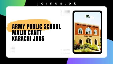Photo of Army Public School Malir Cantt Karachi Jobs 2024 – Apply Now