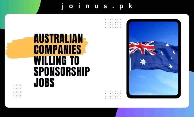 Australian Companies Willing to Sponsorship Jobs