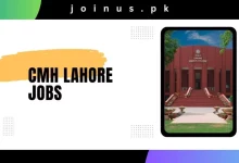 Photo of CMH Lahore Jobs 2024 – Apply Now