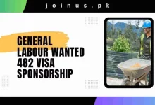 Photo of General Labour wanted 482 Visa Sponsorship – Apply Now