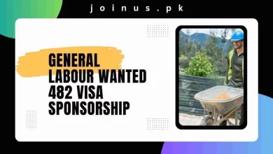 Photo of General Labour wanted 482 Visa Sponsorship – Apply Now