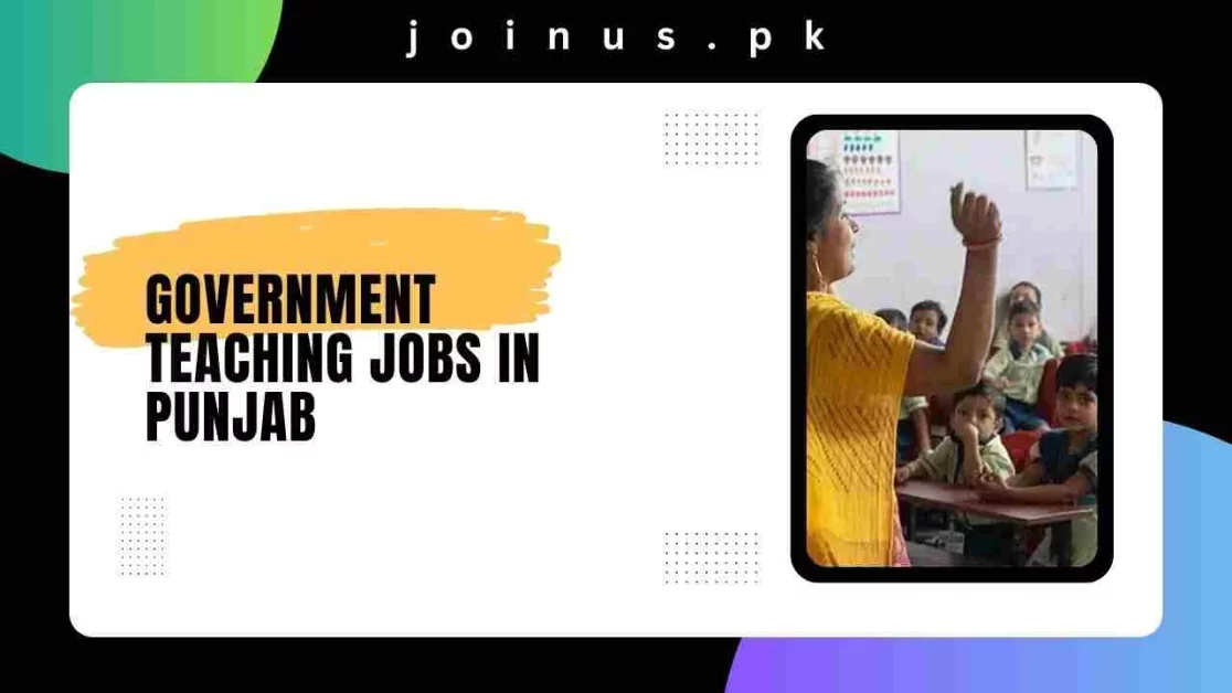 Government Teaching Jobs in Punjab 2024 Apply Now