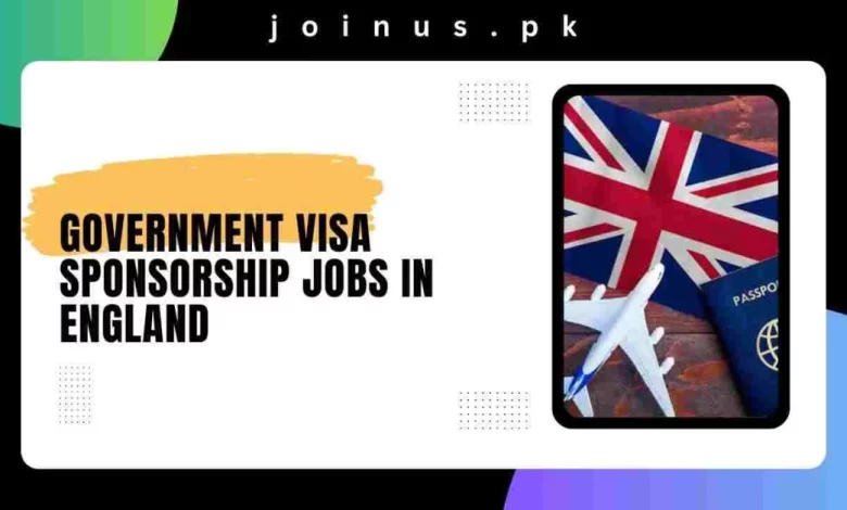 Government Visa Sponsorship Jobs in England
