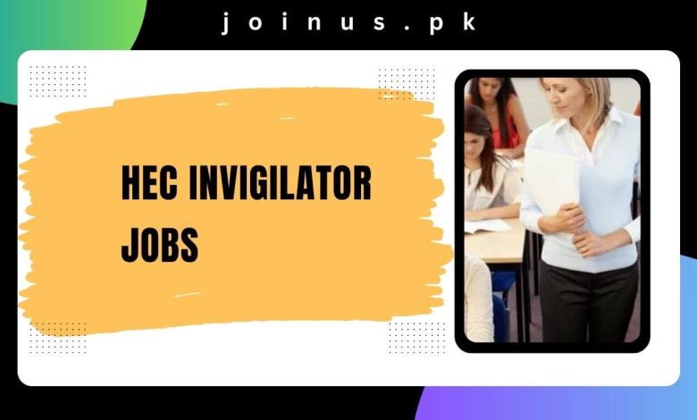 HEC Invigilator Jobs