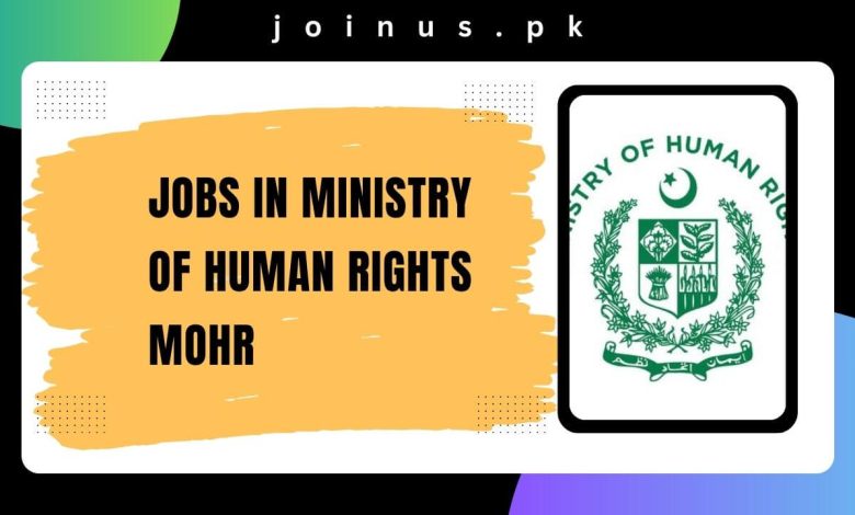 Jobs in Ministry of Human Rights MOHR