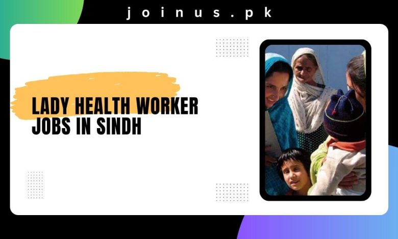 Lady Health Worker Jobs in Sindh
