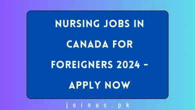 Photo of Nursing Jobs in Canada for Foreigners 2024 – Apply Now