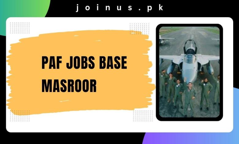 PAF Jobs Base Masroor
