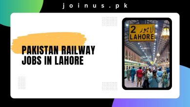 Photo of Pakistan Railway Jobs in Lahore 2024 – Apply Now