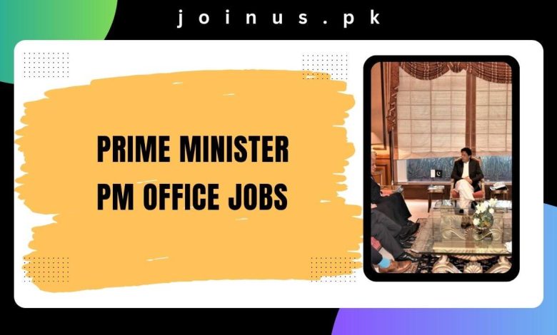 Prime Minister PM Office Jobs