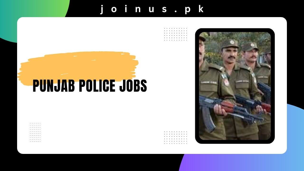 Punjab Police Jobs 2024 Apply Online