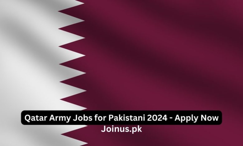 Qatar Army Jobs for Pakistani