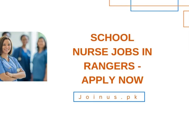 School Nurse Jobs in Rangers - Apply Now