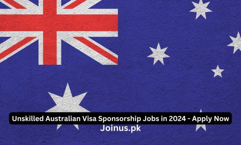 Photo of Unskilled Australian Visa Sponsorship Jobs in 2024 – Apply Now