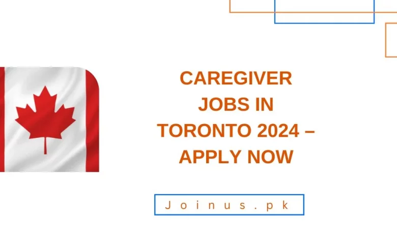 Caregiver Jobs in Toronto